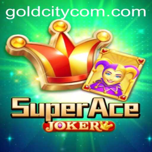 Discover the Thrills of SuperAceJoker: Navigate Through GoldCity